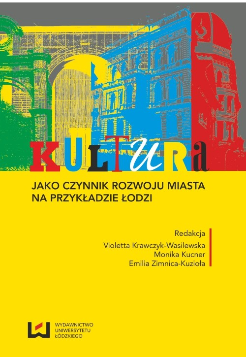Kultura jako czynnik rozwoju miasta na przykładzie Łodzi