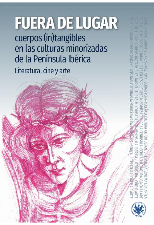 Fuera de lugar: Cuerpos (in)tangibles en las culturas minorizadas de la península Ibérica