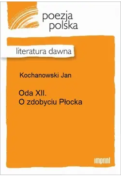 Oda XII. O zdobyciu Płocka