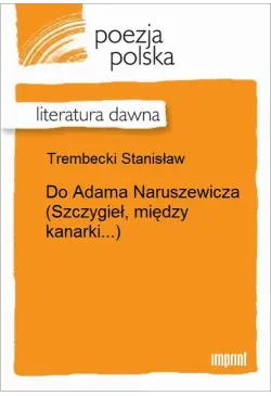 Do Adama Naruszewicza...