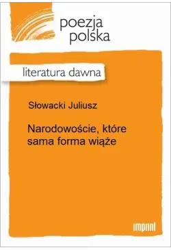 Narodowoście, które sama...