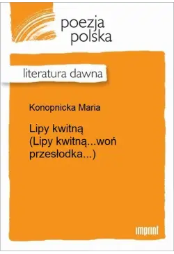Lipy kwitną