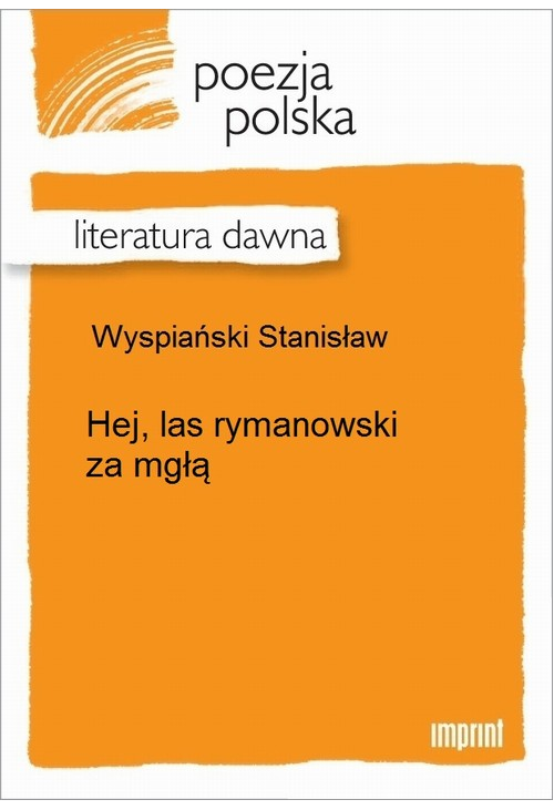 Hej, las rymanowski za mgłą