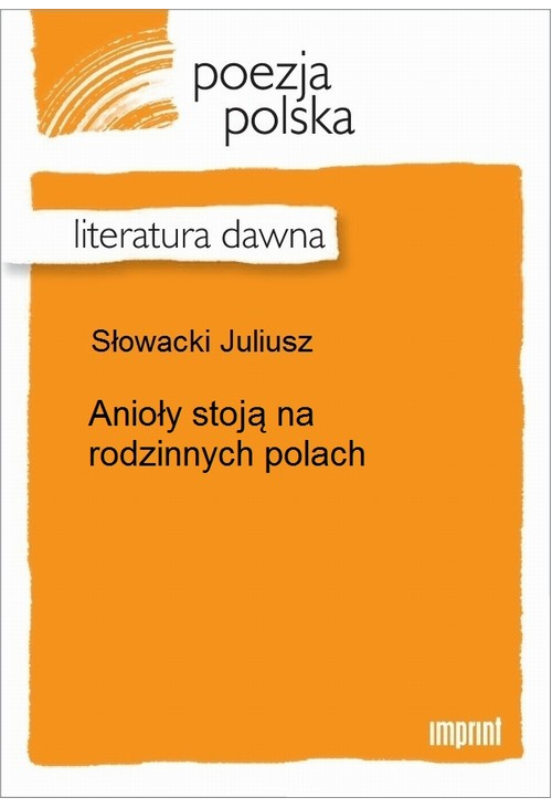 Anioły stoją na rodzinnych polach