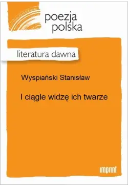 I ciągle widzę ich twarze