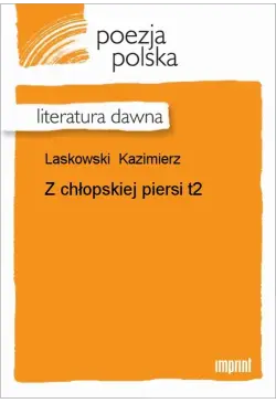 Z chłopskiej piersi, t. 2