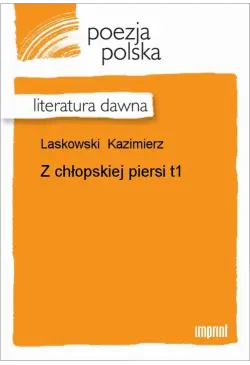 Z chłopskiej piersi, t. 1