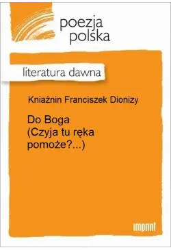 Do Boga (Czyja tu ręka...