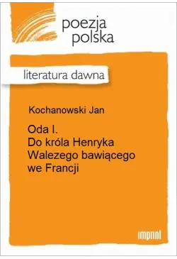 Oda I. Do króla Henryka...