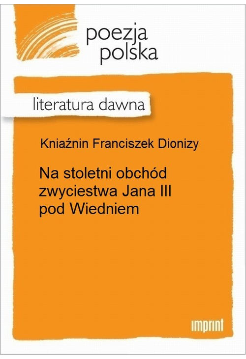 Na stoletni obchód zwyciestwa Jana III pod Wiedniem