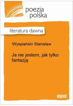Ja nie jestem, jak tylko...