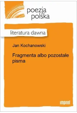 Fragmenta albo pozostałe pisma