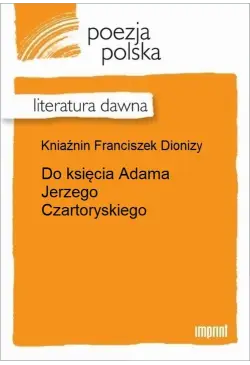 Do księcia Adama Jerzego...