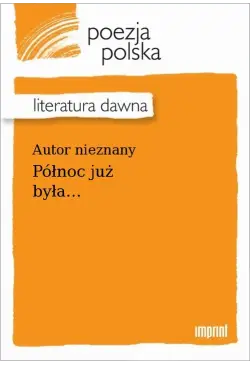 Północ już była...