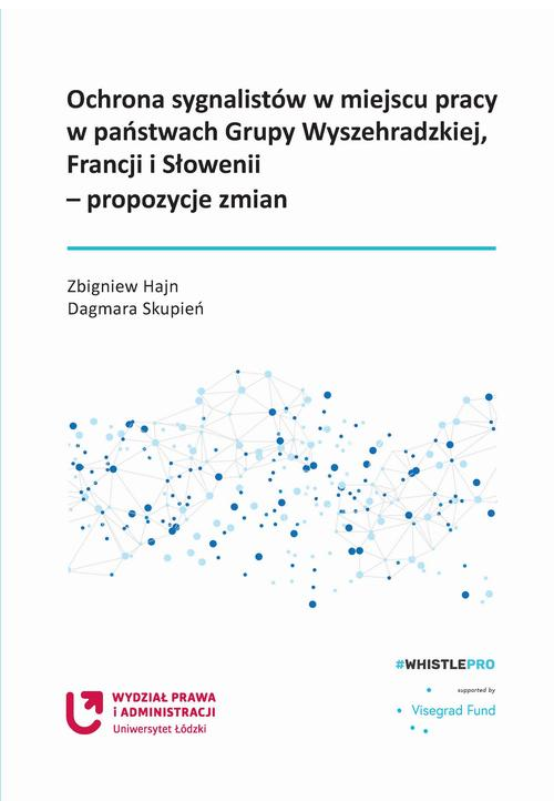 Ochrona sygnalistów w miejscu pracy w państwach Grupy Wyszehradzkiej, Francji i Słowenii – propozycje zmian