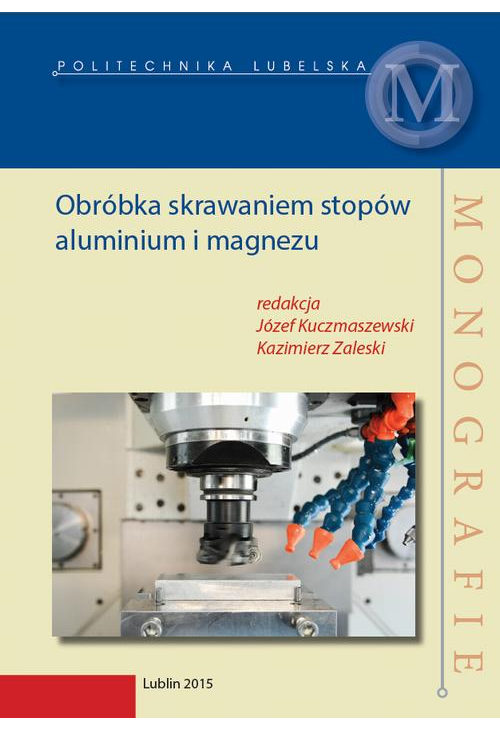 Obróbka skrawaniem stopów aluminium i magnezu