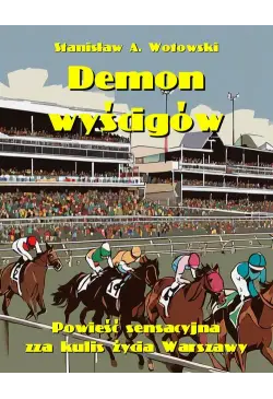 Demon wyścigów. Powieść...