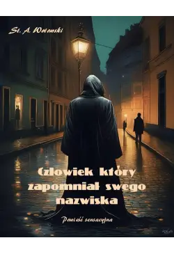 Człowiek, który zapomniał...