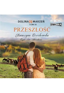 Dolina marzeń. Tom 3....