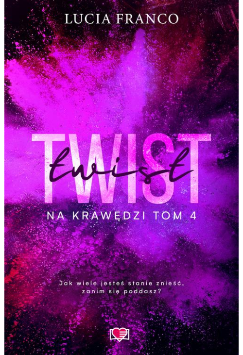 Twist. Na krawędzi. Tom 4