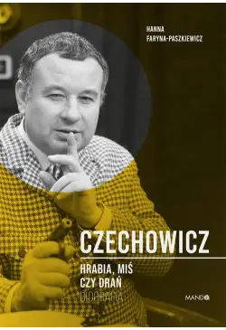 Czechowicz. Hrabia, miś czy...