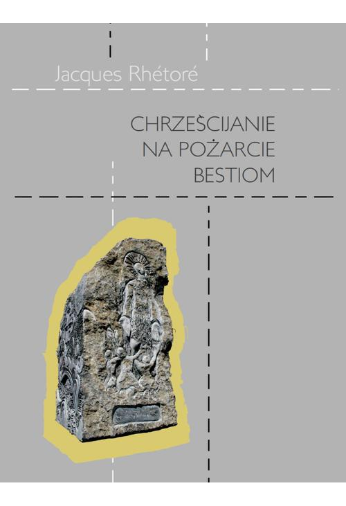 Chrześcijanie na pożarcie bestiom