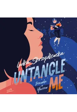 Untangle Me. Seria: Prawda...