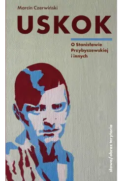 Uskok. O Stanisławie...