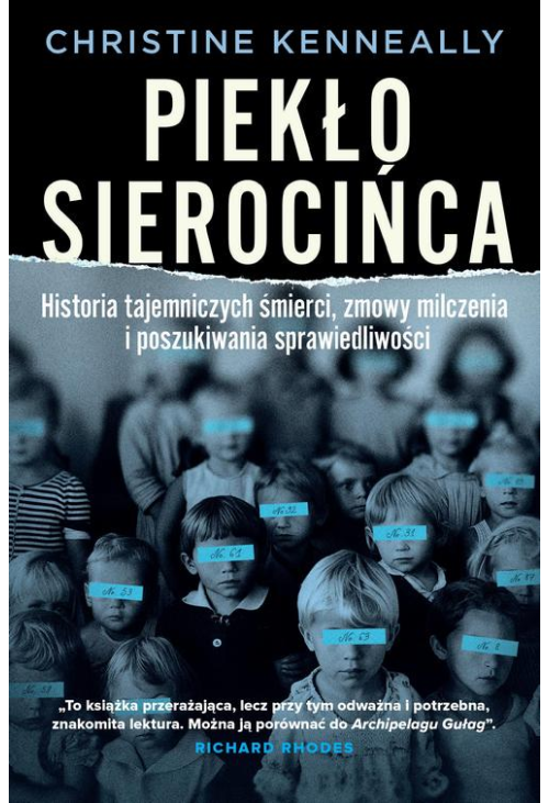 Piekło sierocińca. Historia tajemniczych śmierci, zmowa milczenia i poszukiwanie sprawiedliwości