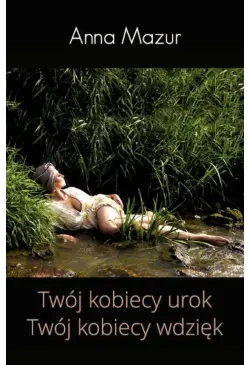 Twój kobiecy urok Twój...