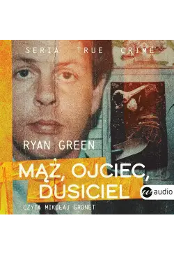 Mąż, ojciec, dusiciel