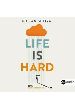 Life is Hard.Filozofia na...