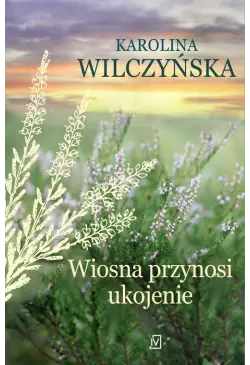 Wiosna przynosi ukojenie