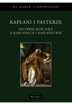 Kapłani i pasterze. Ojcowie...