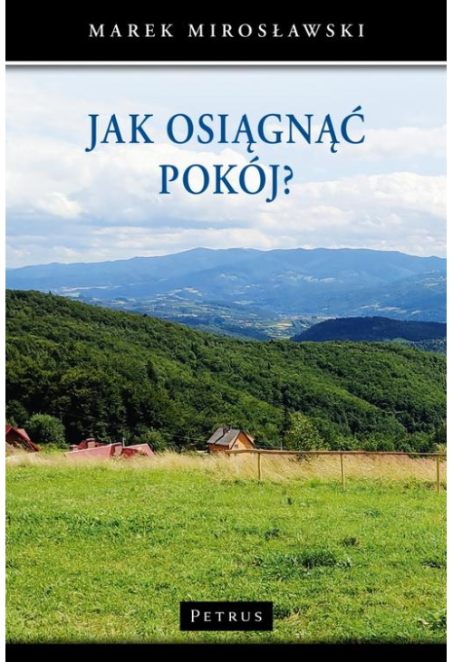 JAK OSIĄGNĄĆ POKÓJ?