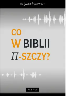Co w Biblii π-szczy?