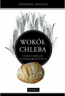 Wokół chleba. Historia....
