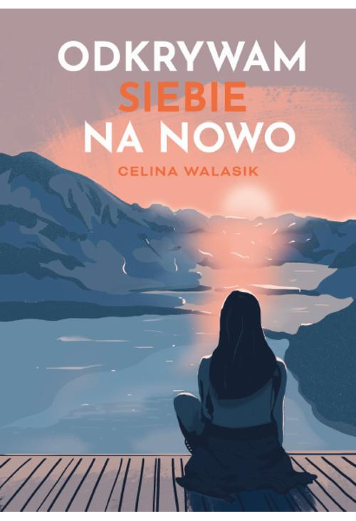 Odkrywam siebie na nowo