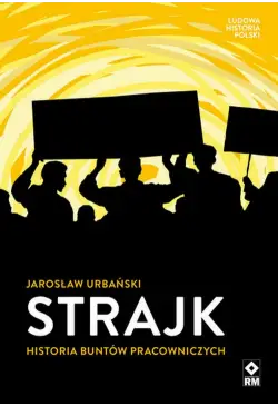Strajk Historia buntów...