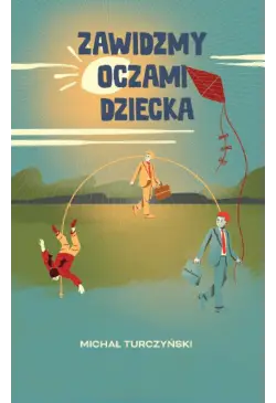 Zawidzmy oczami dziecka