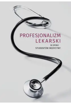 Profesjonalizm lekarski w...