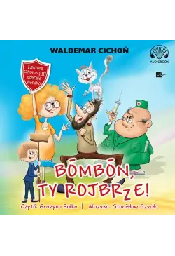 Bombon, Ty rojbrze!...