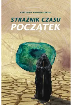 Strażnik czasu Początek