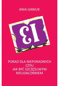 13 porad dla nieporadnych...