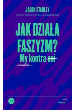 Jak działa faszyzm?