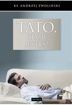 Tato, gdzie jesteś?