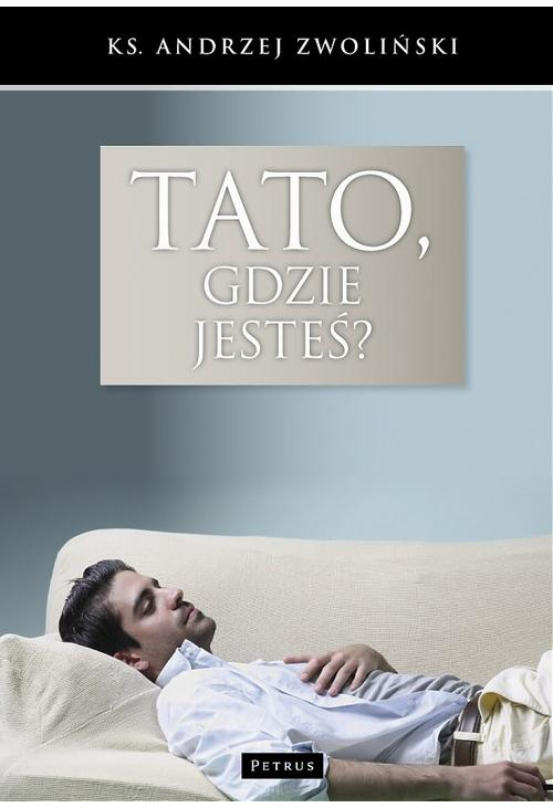 Tato, gdzie jesteś?