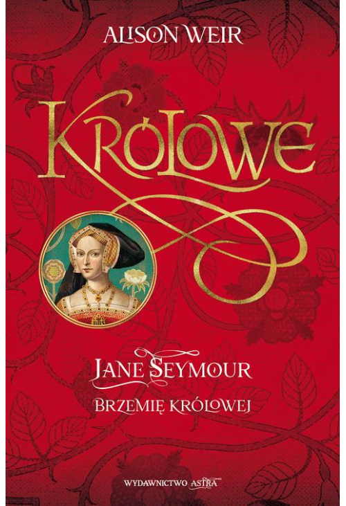 Jane Seymour Brzemię królowej