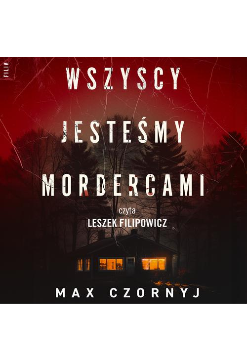 Wszyscy jesteśmy mordercami