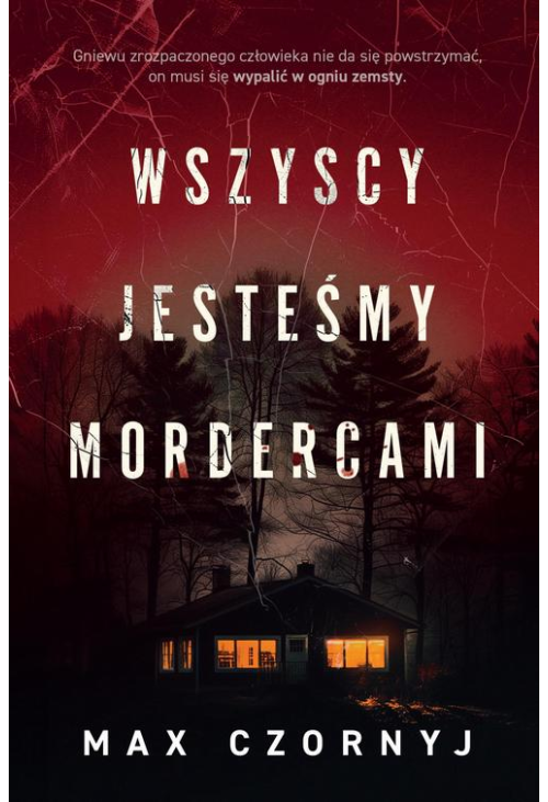 Wszyscy jesteśmy mordercami